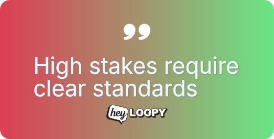 High stakes require clear standards